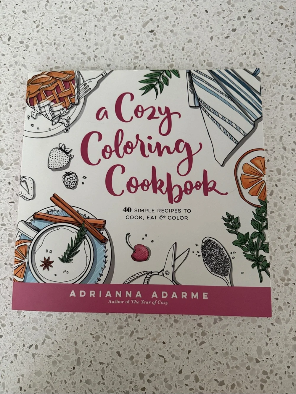 A Cozy Coloring Cookbook by Adrianna Adarme